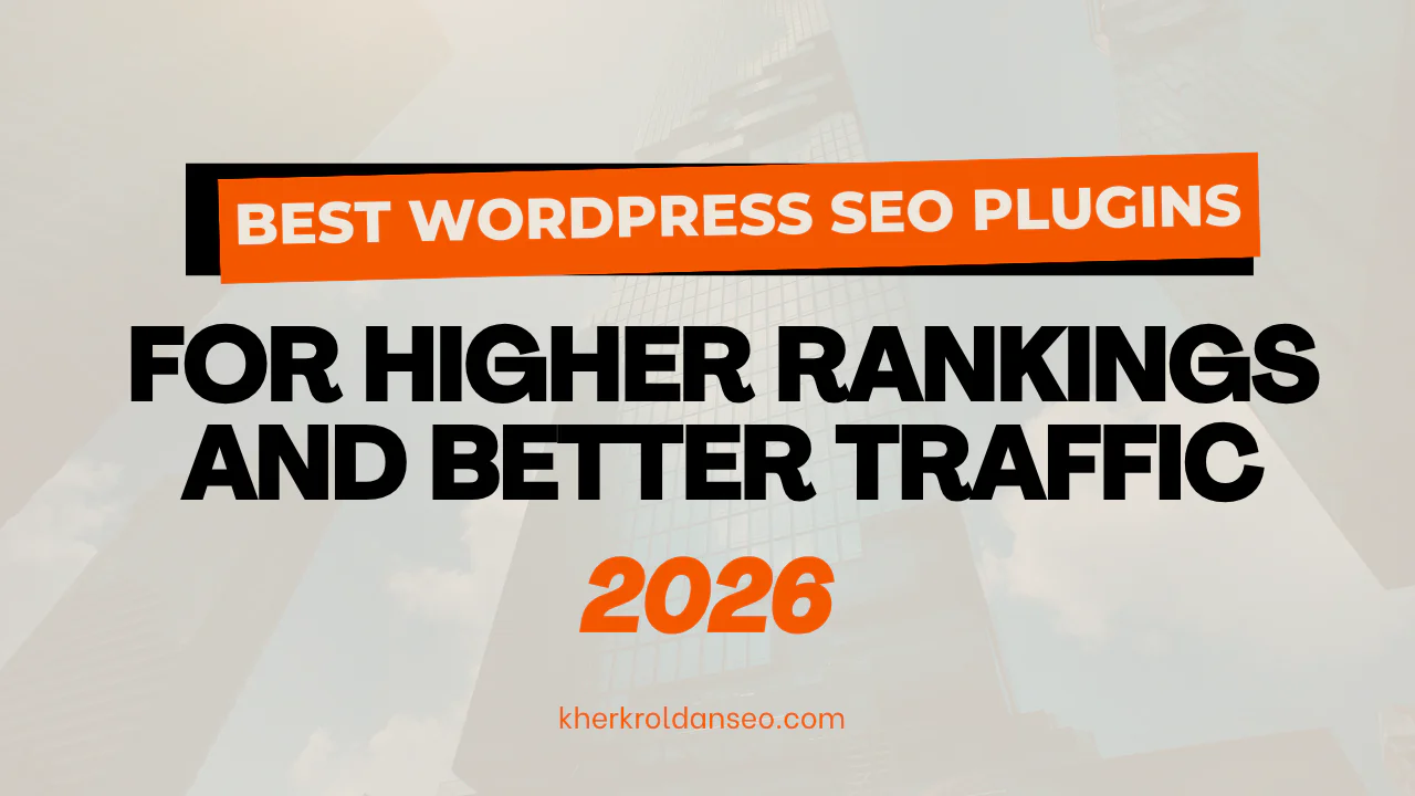 best wordpress seo plugins for higher rankings and better traffic 2026